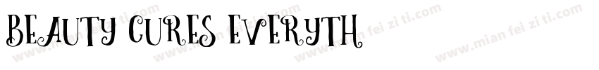Beauty cures everyth字体转换